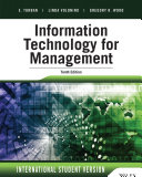 Information technology for management : digital strategies for insight, action, and sustainable performance / E. Turban, Linda Volonino, Gregory R. Wood ; contributing authors, Janice C. Sipior, Guy H. Gessner.