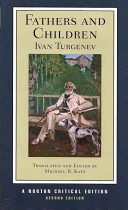 Fathers and children / Ivan Turgenev ; translated and edited by Michael R. Katz.