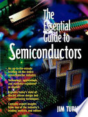 The essential guide to semiconductors / Jim Turley.
