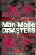 Man-made disasters / Barry A. Turner and Nick F. Pidgeon