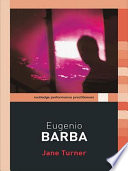 Eugenio Barba / Jane Turner.