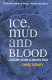Ice, mud and blood : lessons from climates past / Chris Turney.