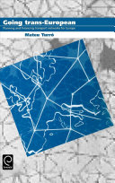 Going trans-European : planning and financing transport networks for Europe / Mateu Turró.
