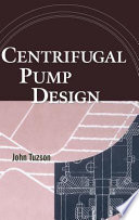 Centrifugal pump design / John Tuzson.