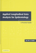 Applied longitudinal data analysis for epidemiology : a practical guide / Jos W.R. Twisk.