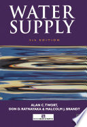 Water supply / Alan C. Twort, Don D. Ratnayaka, Malcolm J. Brandt.