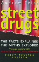 Street drugs / Andrew Tyler.