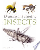 Drawing and painting insects Andrew Tyzack.