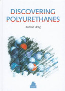 Discovering polyurethanes / Konrad Uhlig.
