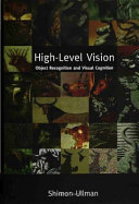 High-level vision object recognition and visual cognition / Shimon Ullman.