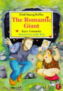 The romantic giant / Kaye Umansky ; illustrated by Doffy Weir.