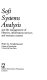 Soft systems analysis and the management of libraries, information services and resource centres / Peter G. Underwood.