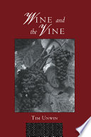 Wine and the vine : an historical geography of viticulture and the wine trade.