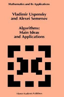 Algorithms / by Vladimir Uspensky and Alexei Semenov.