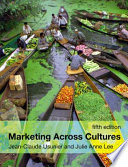 Marketing across cultures / Jean-Claude Usunier, Julie Anne Lee.
