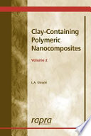 Clay-containing polymeric nanocomposites / L.A. Utracki.