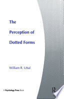 The perception of dotted forms / William R. Uttal.