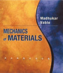 Mechanics of materials / Madhukar Vable.