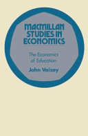 The economics of education / (by) John Vaizey.