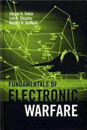 Fundamentals of electronic warfare / Sergei A. Vakin, Lev N. Shustov, Robert H. Dunwell.