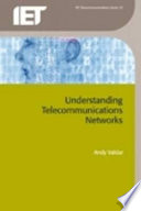 Understanding telecommunications networks / Andy Valdar.