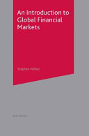 An introduction to global financial markets / Stephen Valdez.