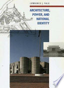 Architecture, power, and national identity / Lawrence J. Vale.