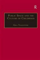 Public space and the culture of childhood.