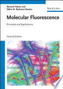 Molecular fluorescence : principles and applications / Bernard Valeur and Mário Nuno Berberan-Santos.