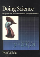 Doing science : design, analysis, and communication of scientific research.