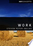 Work : a critique / Steven Peter Vallas.