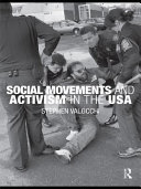 Social movements and activism in the USA Stephen Valocchi.
