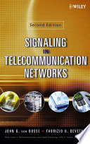 Signaling in telecommunication networks / John G. van Bosse, Fabrizio U. Devetak.