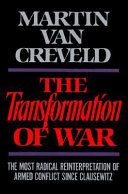 The transformation of war / Martin van Creveld.
