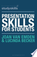 Presentation skills for students / Joan van Emden and Lucinda Becker.