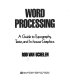 Word processing : a guide to typography, taste, and in-house graphics / Rod van Uchelen.