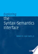Exploring the syntax-semantics interface / Robert D. Van Valin.