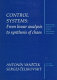 Control systems : from linear analysis to synthesis of chaos / Antonín Vane‘ek and Sergej elikovský.