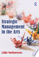 Strategic management in the arts Lidia Varbanova.