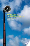 Marketing communication : principles and practice / Richard Varey.
