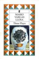 Three plays : The young lady from Tacna : Kathie and the hippopotamus : La Chunga / translated by David Graham-Young.