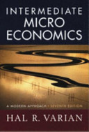 Intermediate microeconomics : a modern approach / Hal R. Varian.