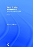 Retail product management : buying and merchandising / Rosemary Varley.