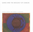 Genes and the biology of cancer / Harold Varmus, Robert A. Weinberg..