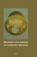 Mechanics and analysis of composite materials / Valery V. Vasiliev, Evgeny V. Morozov.
