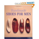 Handmade shoes for men / Laszlo Vass & Magda Molnar ; photography Georg Valerius.