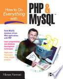 How to do everything with PHP & MySQL Vikram Vaswani.