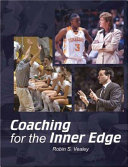 Coaching for the inner edge / Robert S. Vealey.