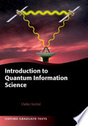 Introduction to quantum information science / Vlatko Vedral.