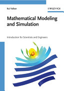 Mathematical modeling and simulation : introduction for scientists and engineers / Kai Velten.